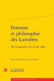 Florence Lotterie - Femmes et philosophie des Lumières - De l'imaginaire à la vie des idées.