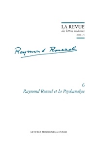 Sjef Houppermans et Pierre Marot - Raymond Roussel et la psychanalyse.