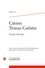  Classiques Garnier - Les cahiers de Tristan Corbière N° 2 : Chanté, déchanté.