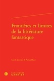 Patrick Marot - Frontières et limites de la littérature fantastique.