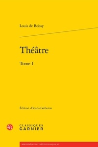 Louis de Boissy - Théâtre - Tome 1.