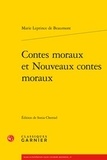 Jeanne-Marie Leprince de Beaumont - Contes moraux et nouveaux contes moraux.