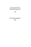  Montesquieu - Oeuvres complètes - Tome 20, Correspondance Volume 3.