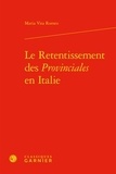 Maria Vita Romeo - Le Retentissement des Provinciales en Italie.