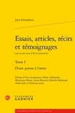 Jean Giraudoux et Yves Landerouin - Essais, articles, récits et témoignages - Tome 1, D'une guerre à l'autre.