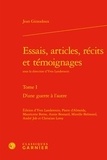 Jean Giraudoux et Yves Lauderouin - Essais, articles, récits et témoignages - Tome 1, D'une guerre à l'autre.