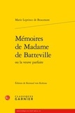 Jeanne-Marie Leprince de Beaumont - Mémoires de Madame de Batteville ou La veuve parfaite.