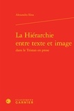 Alexandra Ilina - La hiérarchie entre texte et image dans le Tristan en prose.