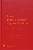 Marion Mas et Anne-Marie Mercier-Faivre - Ecrire pour la jeunesse et pour les adultes - D'un lectorat à l'autre.