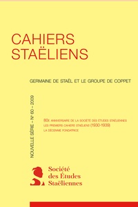 Othenin D'haussonville - Cahiers staëliens - 2009, n° 60 80e anniversaire de la Société des Études staëliennes Les premiers Cahiers staëliens (1930-1939) La décennie fondatrice 2009.