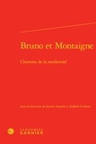 Saverio Ansaldi et Raffaele Carbone - Bruno et Montaigne - Chemins de la modernité.