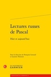 Françoise Lesourd et Laurent Thirouin - Lectures russes de Pascal - Hier et aujourd'hui.