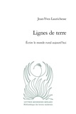 Jean-Yves Laurichesse - Lignes de terre - Ecrire le monde rural aujourd'hui.