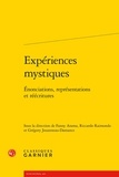 Fanny Arama et Riccardo Raimondo - Expériences mystiques - Enonciations, représentations et réécritures.