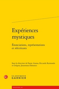 Fanny Arama et Riccardo Raimondo - Expériences mystiques - Enonciations, représentations et réécritures.