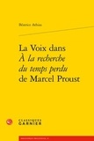 Béatrice Athias - La voix dans "A la recherche du temps perdu" de Marcel Proust.