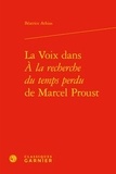 Béatrice Athias - La voix dans "A la recherche du temps perdu" de Marcel Proust.