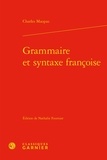 Charles Maupas - Grammaire et syntaxe françoise.