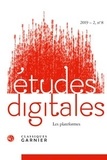  Classiques Garnier - Etudes digitales N° 8, 2019-2 : Les plateformes.