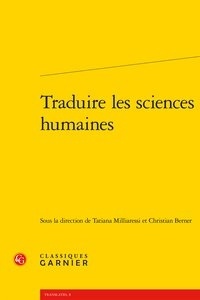Tatiana Milliaressi et Christian Berner - Traduire les sciences humaines.