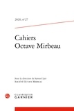 Samuel Lair - Cahiers Octave Mirbeau N° 27, 2020 : .