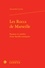 Annastella Carrino - Les Rocca de Marseille - Passions et intérêts d'une famille-entreprise.