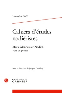 Marie Mennessier-Nodier - Cahiers d'Etudes Nodiéristes Hors-série N° 1, 2020 : Marie Mennessier-Nodier, vers et proses.