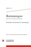  Classiques Garnier - Romanesques N° 12/2020 : Littérature de jeunesse et romanesque.