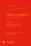 Romain Rolland - Oeuvres complètes - Tome 6, Biographies musicales : Vie de Beethoven - Haendel.
