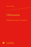 Etienne Helmer - Oikonomia - Philosophie grecque de l'économie.