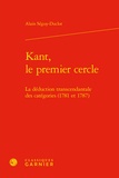 Alain Séguy-Duclot - Kant, le premier cercle - La déduction transcendantale des catégories (1781 et 1787).