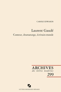 Carole Edwards - Laurent Gaudé - Conteur, dramaturge, écrivain-monde.