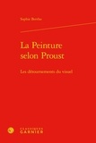 Sophie Bertho - La Peinture selon Proust - Les détournements du visuel.
