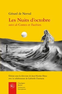 Gérard de Nerval - Les nuits d'octobre suivi de Contes et facéties.