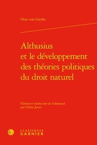 Otto Friedrich von Gierke - Althusius et le développement des théories politiques du droit naturel.