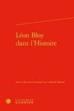 Samuel Lair et Benoît Mérand - Léon Bloy dans l'Histoire.