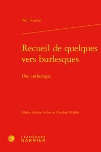 Paul Scarron - Recueil de quelques vers burlesques - Une anthologie.