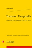 Luca Addante - Tommaso Campanella - L'invention d'un philosophe (XVIIe-XXIe siècle).