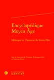 Christine Ferlampin-Acher et Fabienne Pomel - Encyclopédique Moyen Age - Mélanges en l'honneur de Denis Hüe.