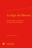 Hélène Tétrel - La Saga des Bretons - Etude, édition et traduction des Breta Sögur islandaises.