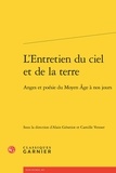 Alain Génetiot et Camille Venner - L'entretien du ciel et de la Terre - Anges et poésie du Moyen Age à nos jours.