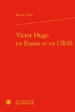 Myriam Truel - Victor Hugo en Russie et en URSS.