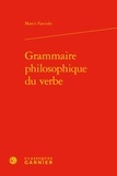 Marco Fasciolo - Grammaire philosophique du verbe.
