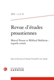 Luc Fraisse et Tatiana Victoroff - Revue d'études proustiennes N° 13, 2021 : Marcel Proust et Mikhail Bakhtine - Regards croisés.