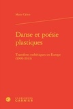 Marie Cléren - Danse et poésie plastiques - Transferts esthétiques en Europe (1909-1933).