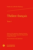 Charles de La Rivière Dufresny - Théâtre français - Tome 1.