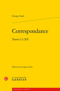 George Sand - Correspondance - Tomes 1 à 12 - Coffret en 12 volumes.