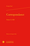 George Sand - Correspondance - Pack en 13 volumes : Tomes 1 à 12.