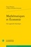 Francis Bismans et Maria do Rosario Grossinho - Mathématiques et Economie - Une approche historique.