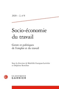 Mathilde Guergoat-Larivière et Delphine Remillon - Socio-économie du travail N° 8, 2020-2 : Genre et politiques de l'emploi et du travail.